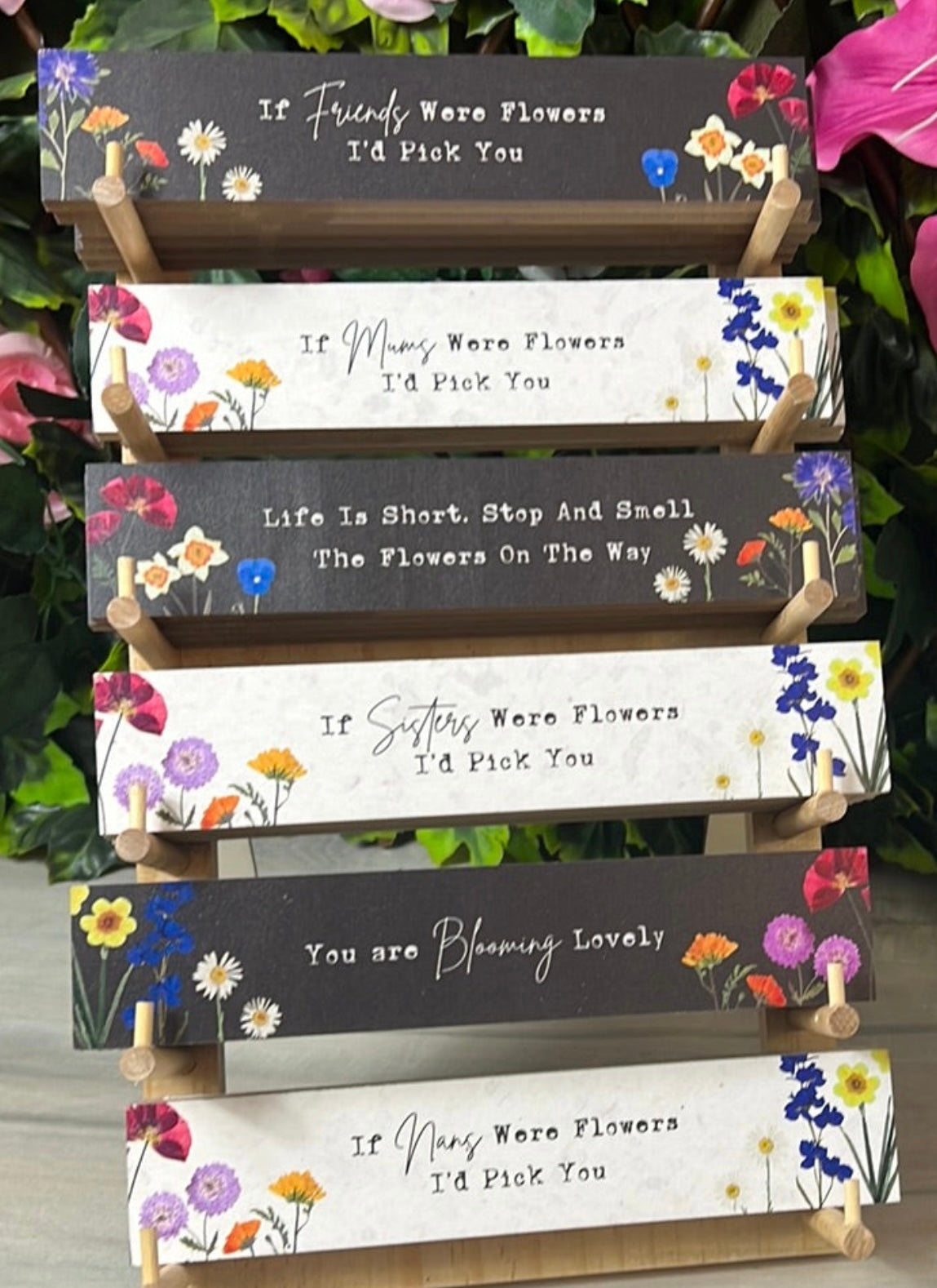 Flower Signs / Positive Quote Affirmation Sign