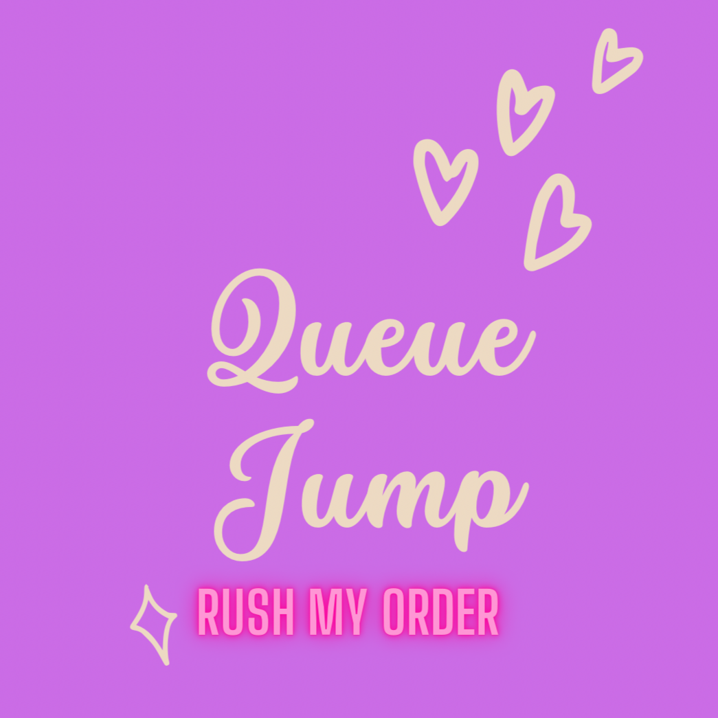 * Queue Jump - Rush My Order